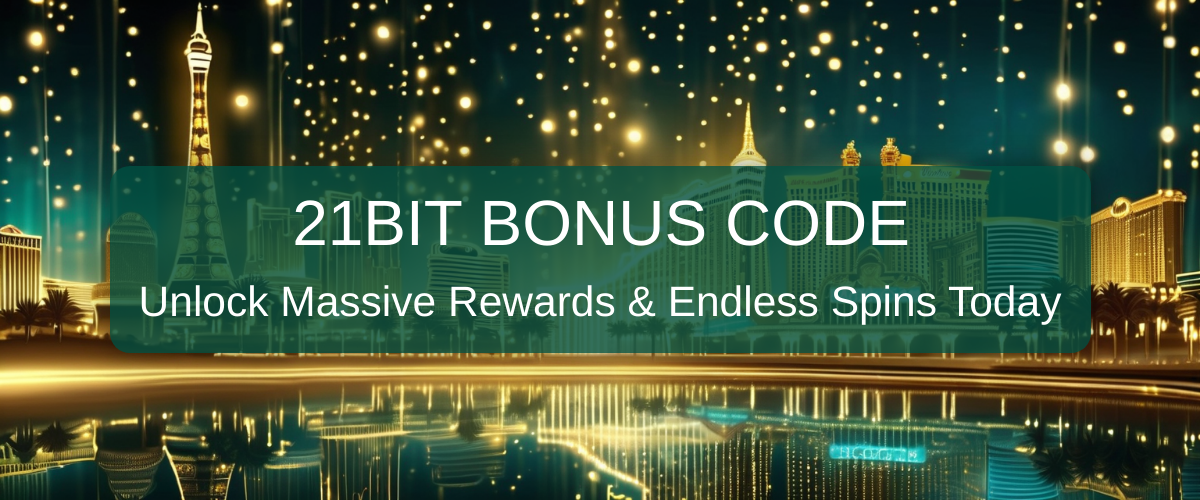 21Bit Bonus Code 2026 - Verified US Casino Offers